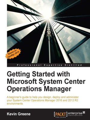 cover image of Getting Started with Microsoft System Center Operations Manager